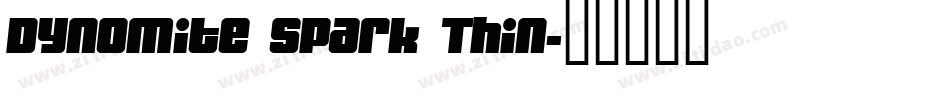 Dynomite Spark Thin字体转换
